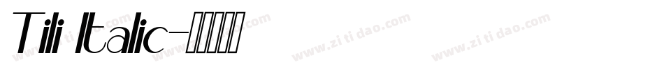 Tili Italic字体转换